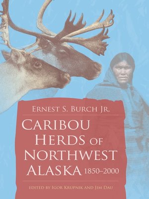 cover image of Caribou Herds of Northwest Alaska, 1850-2000